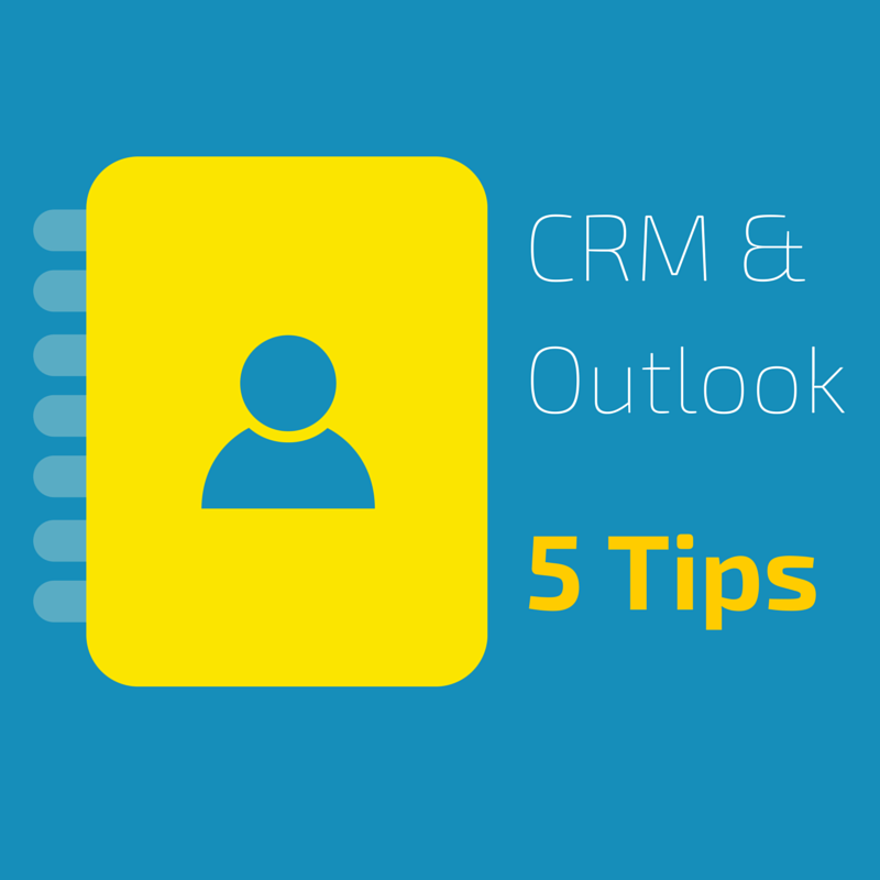 Outlook Tips for CRM Users